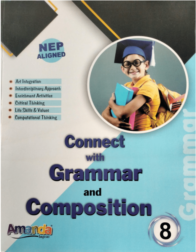     			CONNECT WITH GRAMMAR AND COMPOSITION CLASS 8