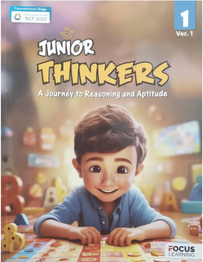 JUNIOR THINKERS CLASS 1 Ver.1 ( A JOURNEY TO REASONING AND APTITUDE ) JUNIOR THINKERS CLASS 1 Ver.1 ( A JOURNEY TO REASONING AND APTITUDE )