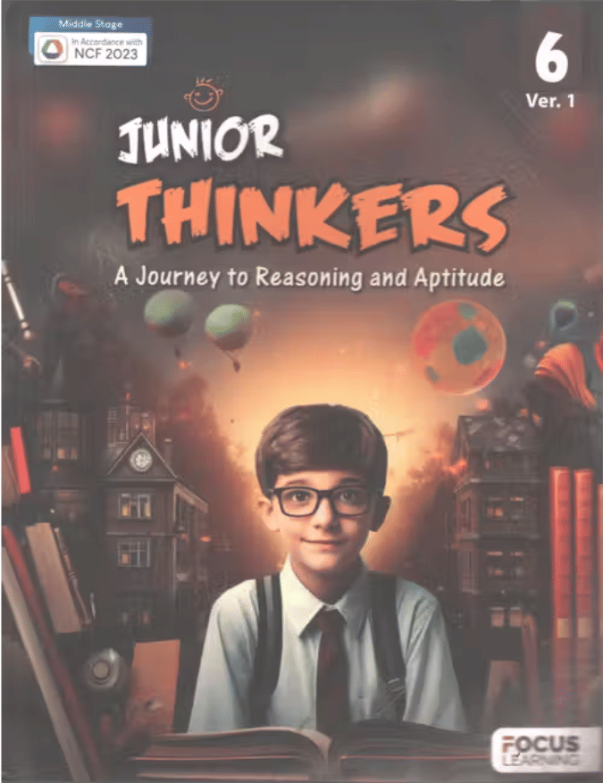     			JUNIOR THINKERS CLASS 6 ( A JOURNEY TO REASONING AND APTITUDE )