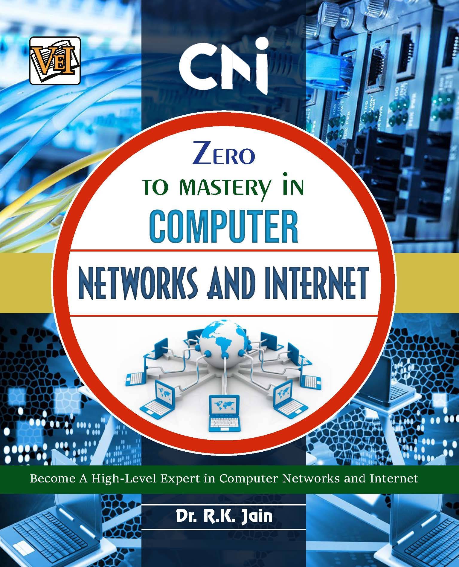 Zero To Mastery In Computer Networks And Internet Zero To Mastery In Computer Networks And Internet
