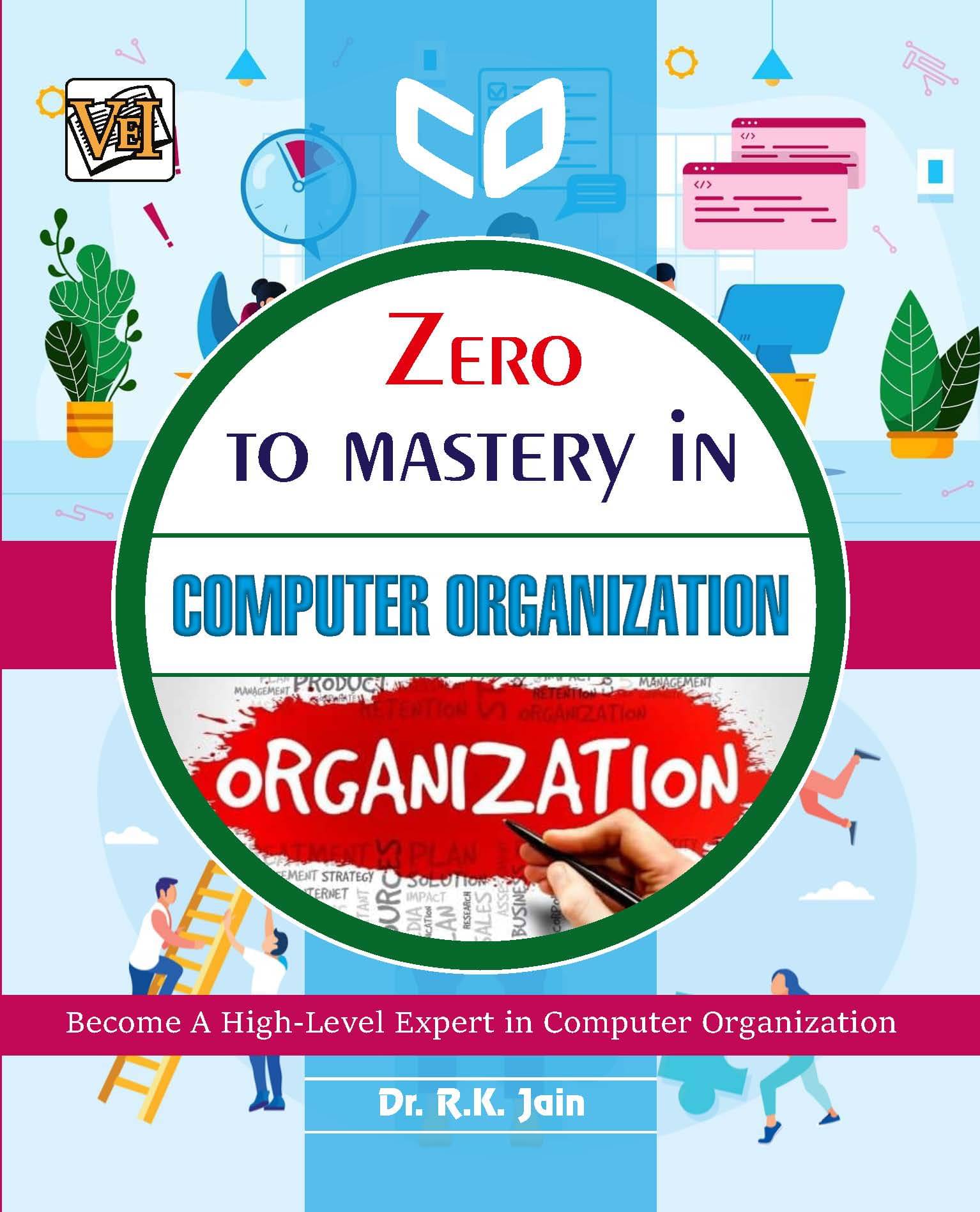     			Zero To Mastery In Computer Organization