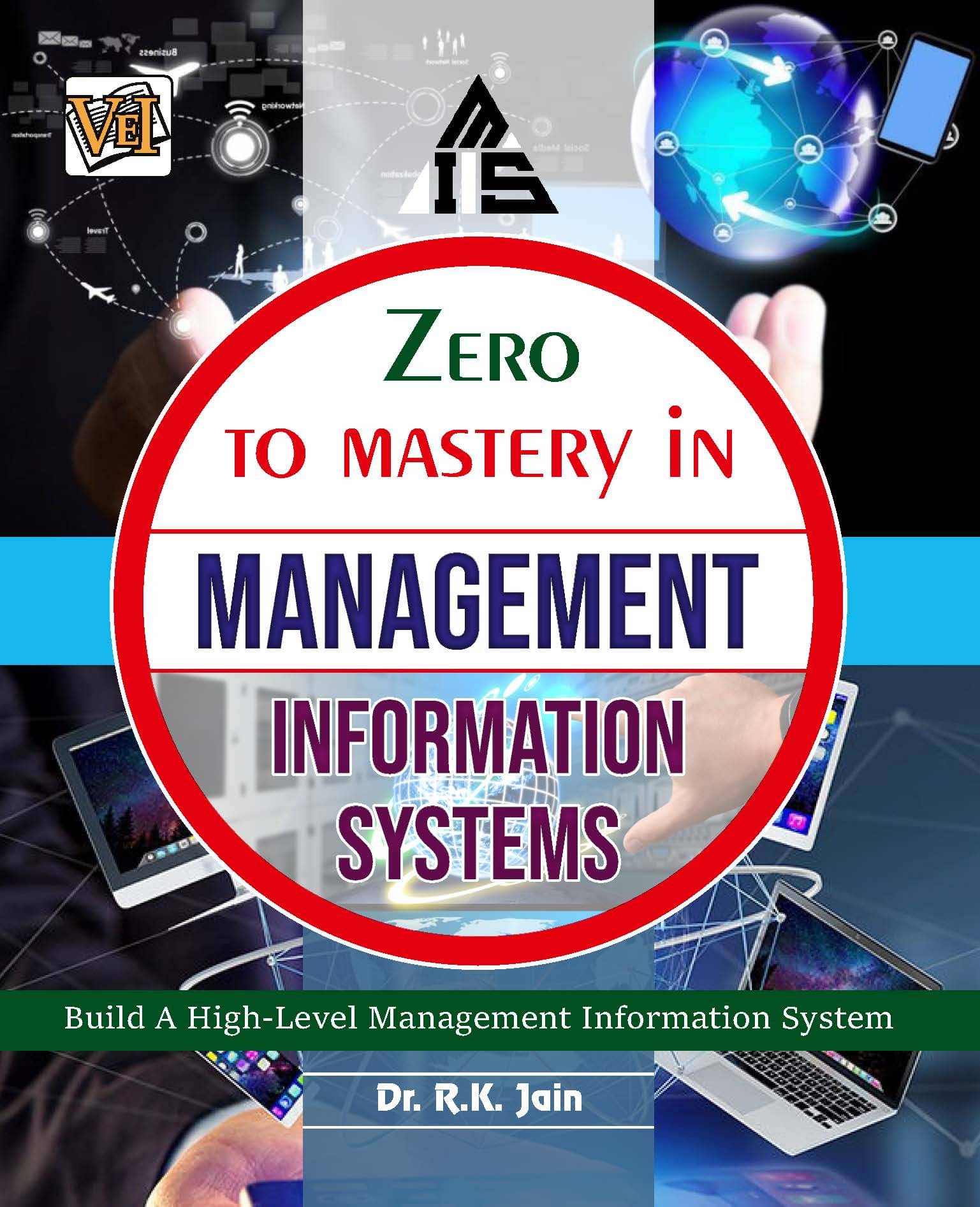 Zero To Mastery In Management Information Systems Zero To Mastery In Management Information Systems