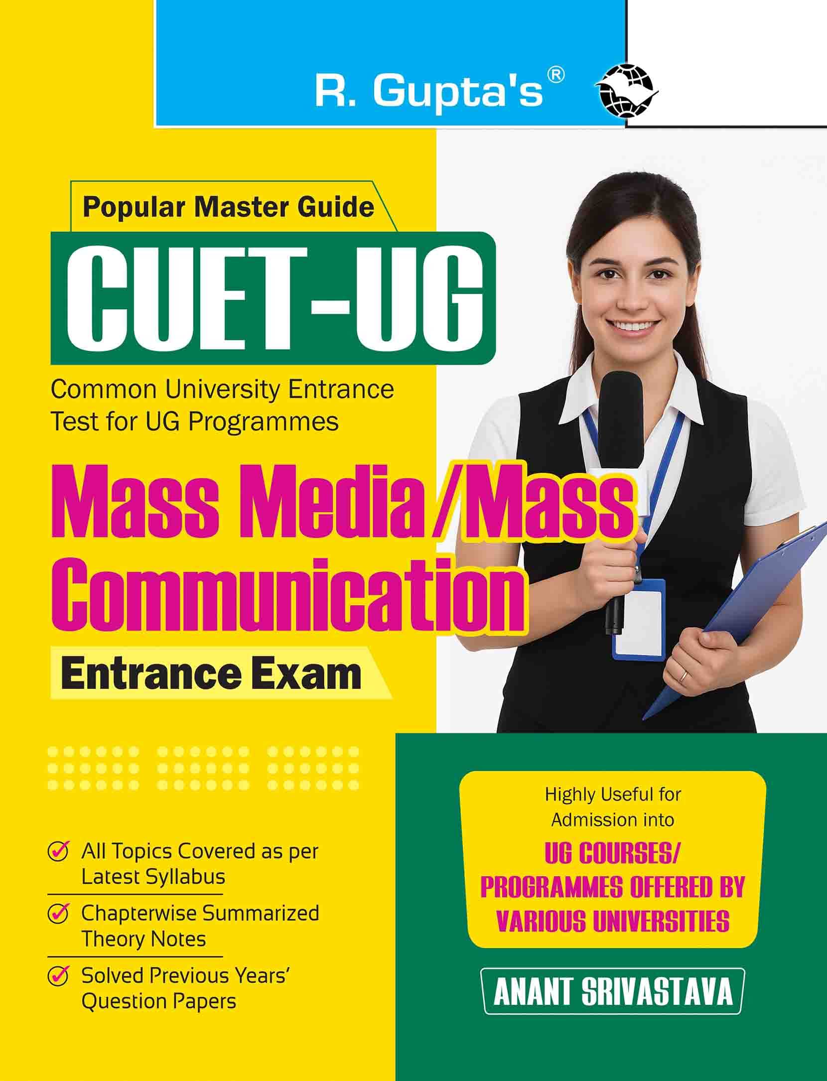 CUET-UG: MASS MEDIA / MASS COMMUNICATION Entrance Test Guide (Section-II: Domain Specific Subject)     			CUET-UG: MASS MEDIA / MASS COMMUNICATION Entrance Test Guide (Section-II: Domain Specific Subject)