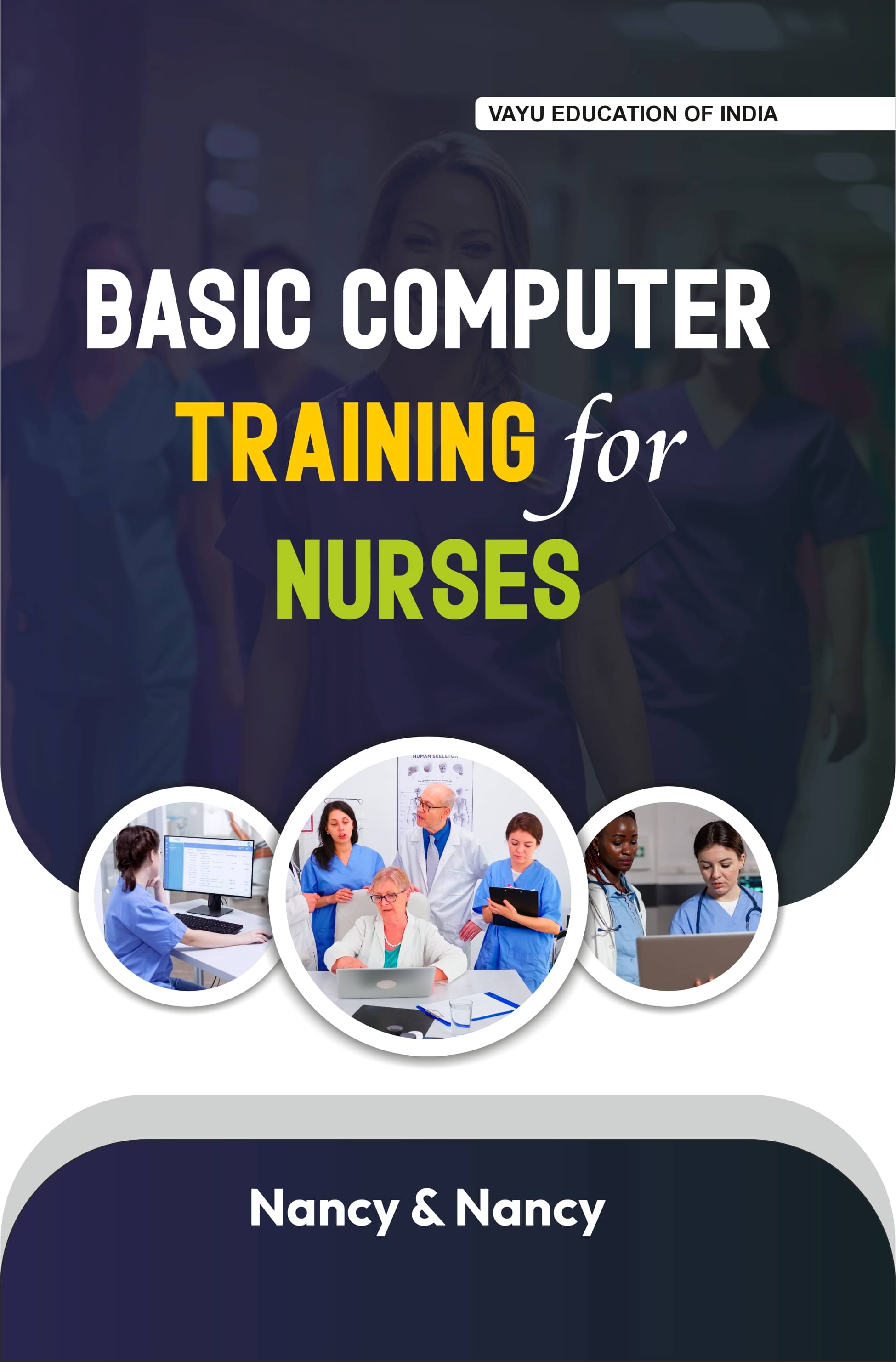     			BASIC COMPUTER TRAINING FOR NURSES