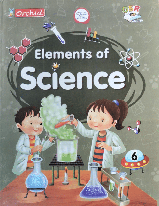     			ELEMENTS OF SCIENCE CLASS 6