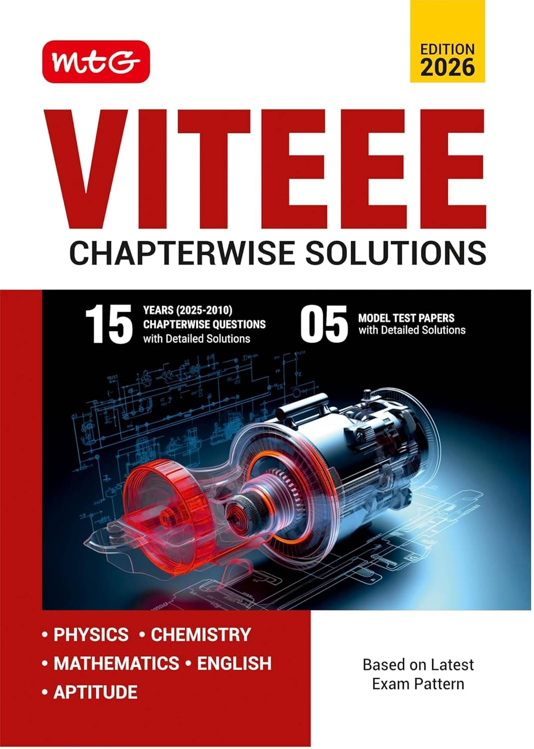 MTG 15 Years VITEEE (2025-2010) Chapterwise Previous Solved Question Papers (PYQ Book) For 2026 Exam | 5 Model Test Papers Physics, Chemistry, Mathematics, English & Quantitative Aptitude with Detailed Solutions MTG 15 Years VITEEE (2025-2010) Chapterwise Previous Solved Question Papers (PYQ Book) For 2026 Exam | 5 Model Test Papers Physics, Chemistry, Mathematics, English & Quantitative Aptitude with Detailed Solutions