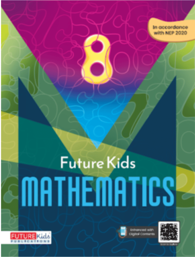 FUTURE KIDS MATHEMATICS CLASS 8 FUTURE KIDS MATHEMATICS CLASS 8