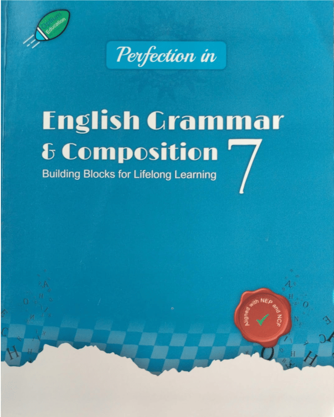 PERFECTION IN ENGLISH GRAMMAR & COMPOSITION CLASS 7 PERFECTION IN ENGLISH GRAMMAR & COMPOSITION CLASS 7