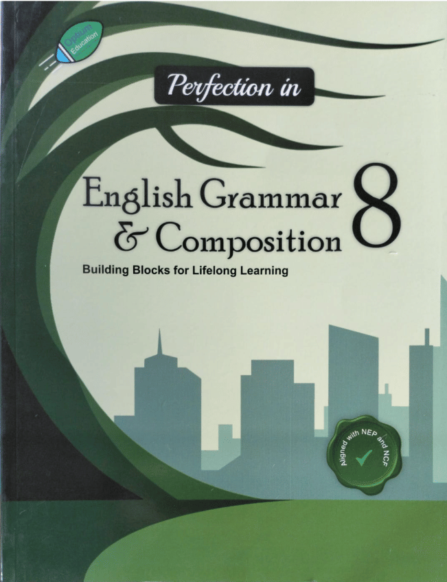PERFECTION IN ENGLISH GRAMMAR & COMPOSITION CLASS 8 PERFECTION IN ENGLISH GRAMMAR & COMPOSITION CLASS 8