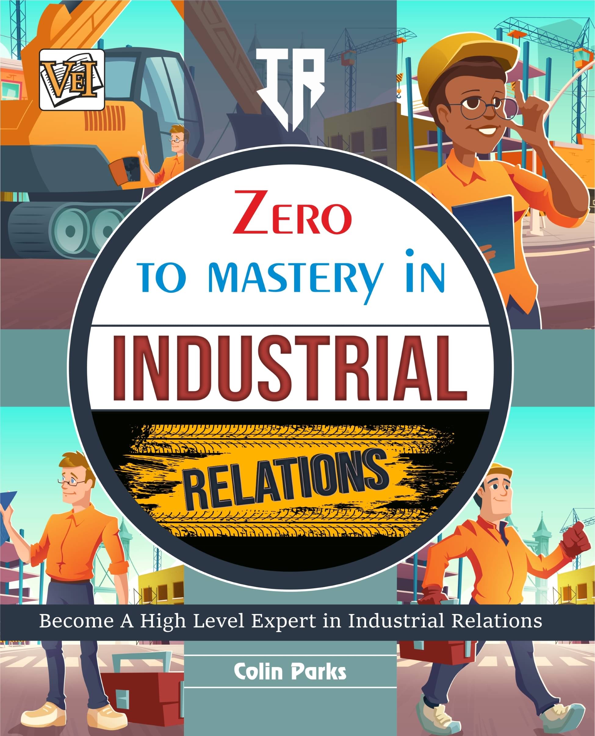     			Zero To Mastery In Industrial Relations