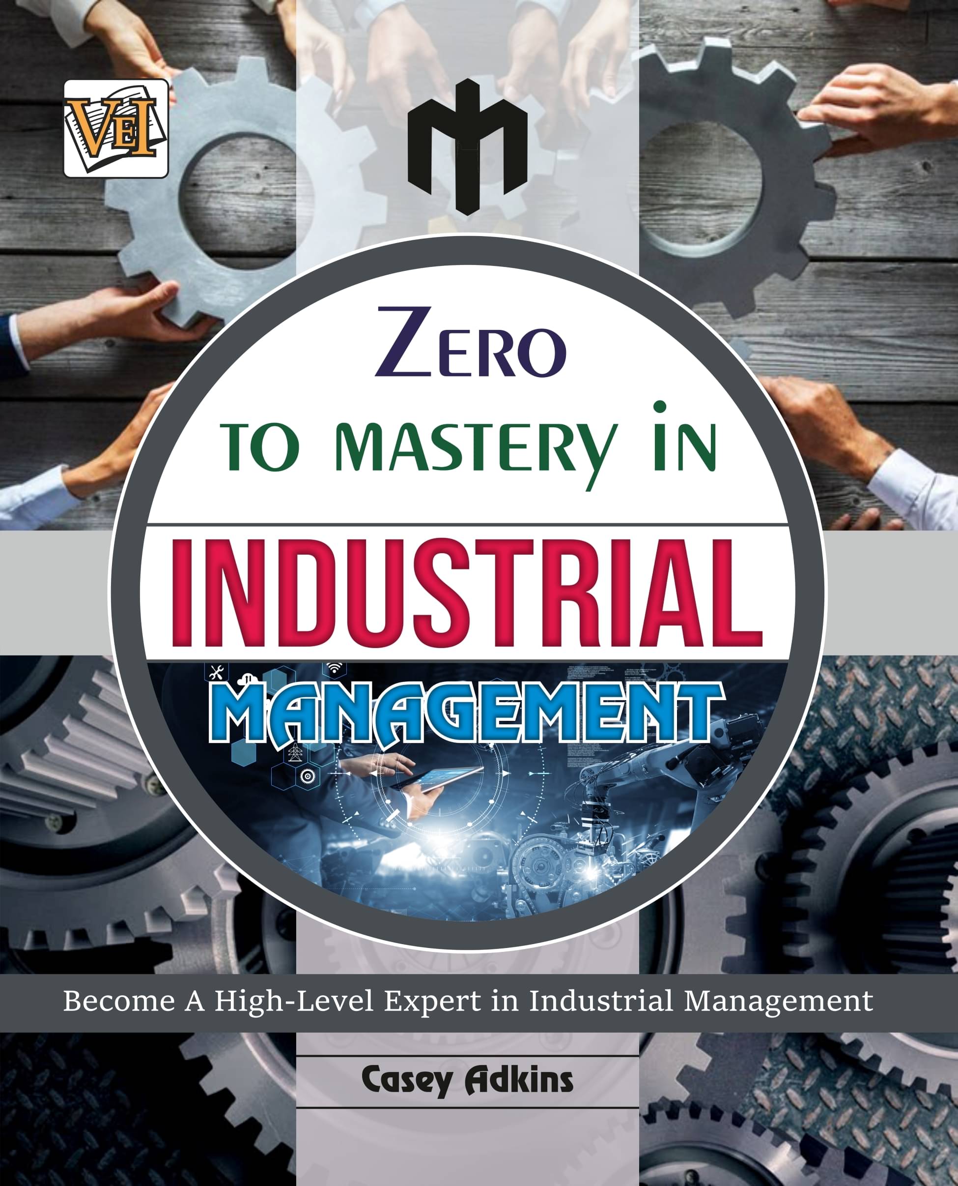     			Zero To Mastery In Industrial Management