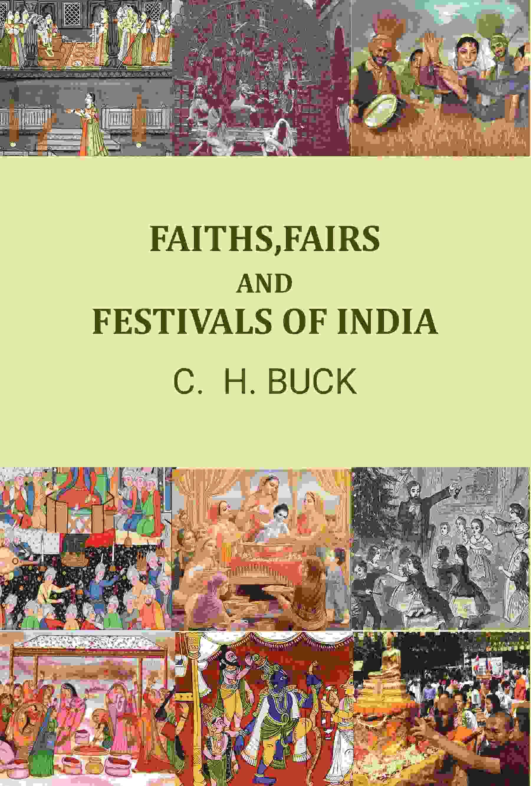     			Faith, fairs, and festivals of India [Hardcover]