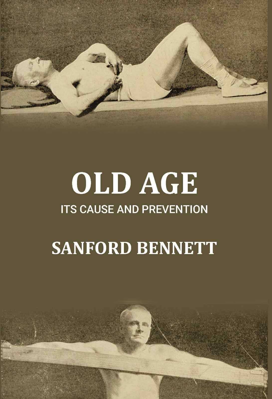     			Old age: its cause and prevention [Hardcover]