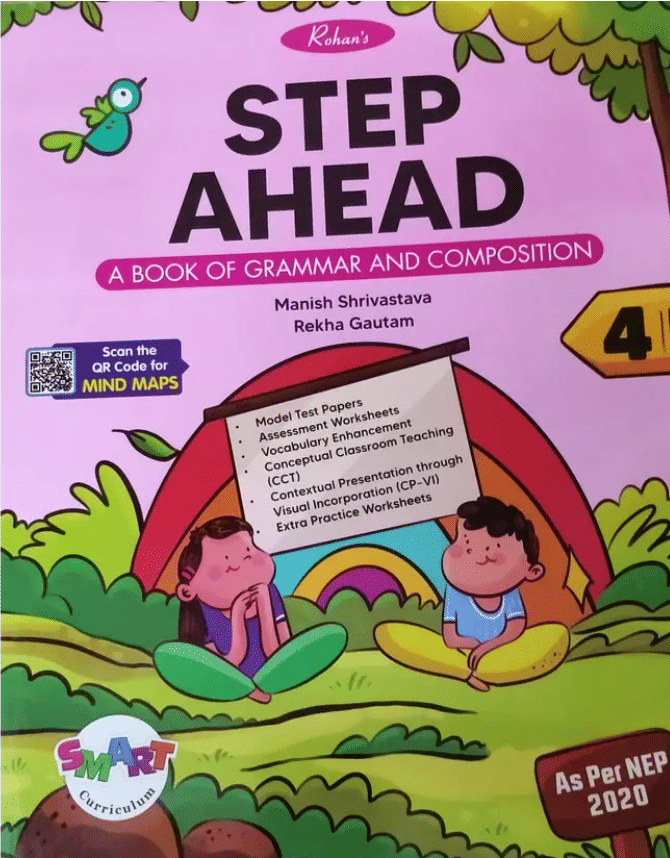 STEP AHEAD - A BOOK OF GRAMMAR AND COMPOSITION CLASS 4 STEP AHEAD - A BOOK OF GRAMMAR AND COMPOSITION CLASS 4