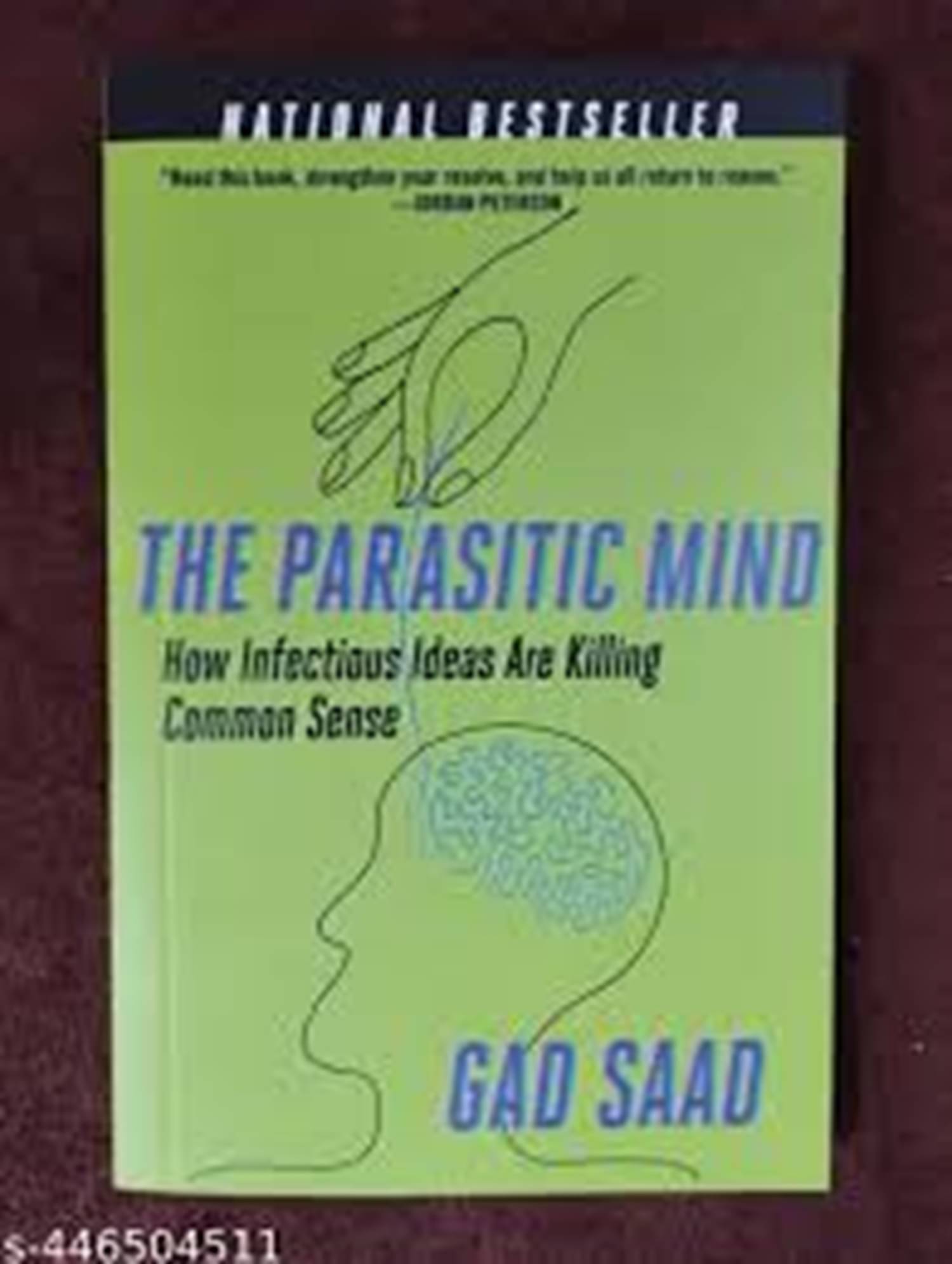     			The Parasitic Mind: How Infectious Ideas Are Killing Common Sense Paperback – 5 October 2021 by Gad Saad (Author)