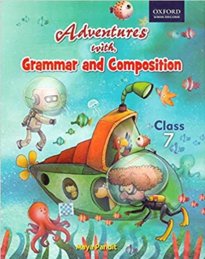 ADVENTURES WITH GRAMMAR AND COMPOSITION CLASS 7 ADVENTURES WITH GRAMMAR AND COMPOSITION CLASS 7