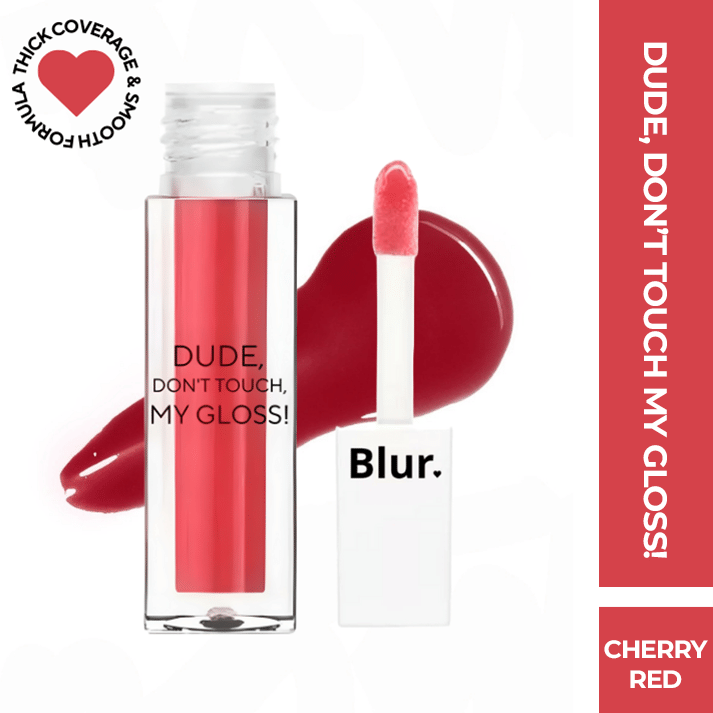     			BLUR India Dude Don't Touch My Gloss Pigmented AF, Cherry Red 5ml