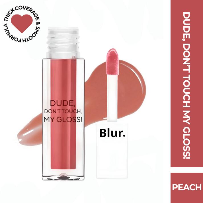     			BLUR India Dude Don't Touch My Gloss Pigmented AF, Peach 5ml