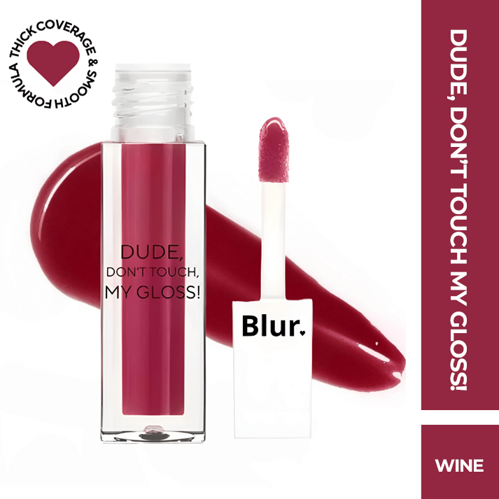     			BLUR India Dude Don't Touch My Gloss Pigmented AF, Wine 5ml
