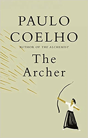 The Archer by Paulo Coelho (English, Paperback) The Archer by Paulo Coelho (English, Paperback)