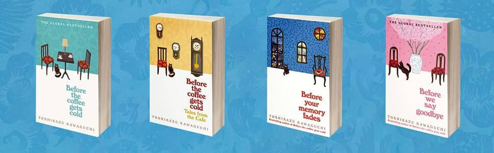 Tales From The Cafe + Before Your Memory Fades + Before The Coffee Gets Cold + Before We Say Goodbye English Tales From The Cafe + Before Your Memory Fades + Before The Coffee Gets Cold + Before We Say Goodbye English