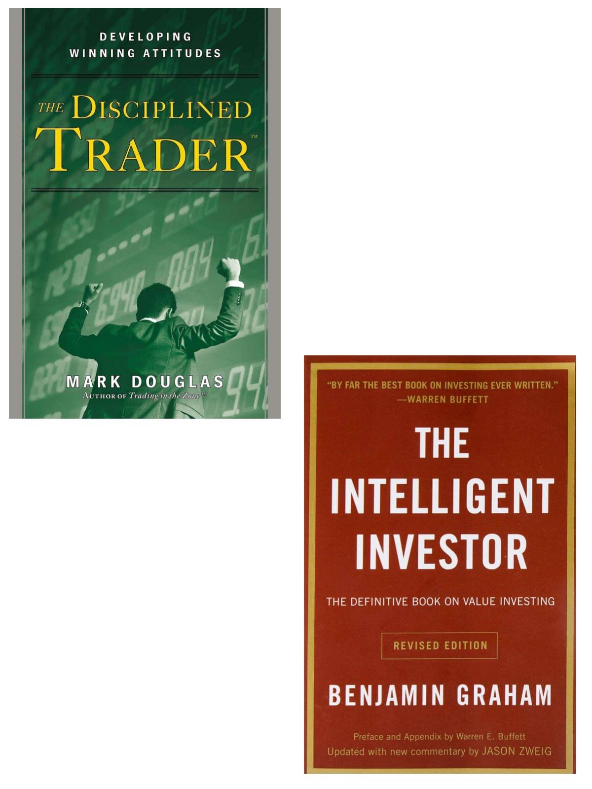The Discipline Trader + The Intelligent Investor (English, Paperback, Graham Benjamin + Mark Douglas) The Discipline Trader + The Intelligent Investor (English, Paperback, Graham Benjamin + Mark Douglas)