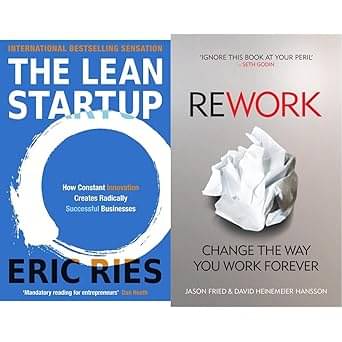 The Lean Startup: How Constant Innovation Creates Radically Successful Businesses + ReWork: Change the Way You Work Forever The Lean Startup: How Constant Innovation Creates Radically Successful Businesses + ReWork: Change the Way You Work Forever