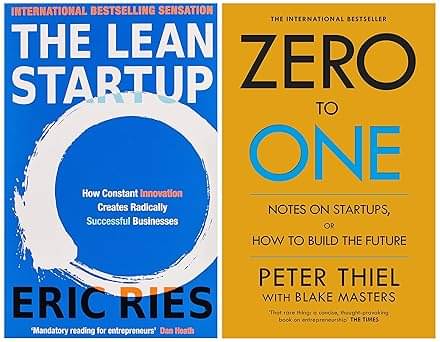 The Lean Startup: How Constant Innovation Creates Radically Successful Businesses+Zero to One: Notes on Start Ups, or How to Build the Future The Lean Startup: How Constant Innovation Creates Radically Successful Businesses+Zero to One: Notes on Start Ups, or How to Build the Future