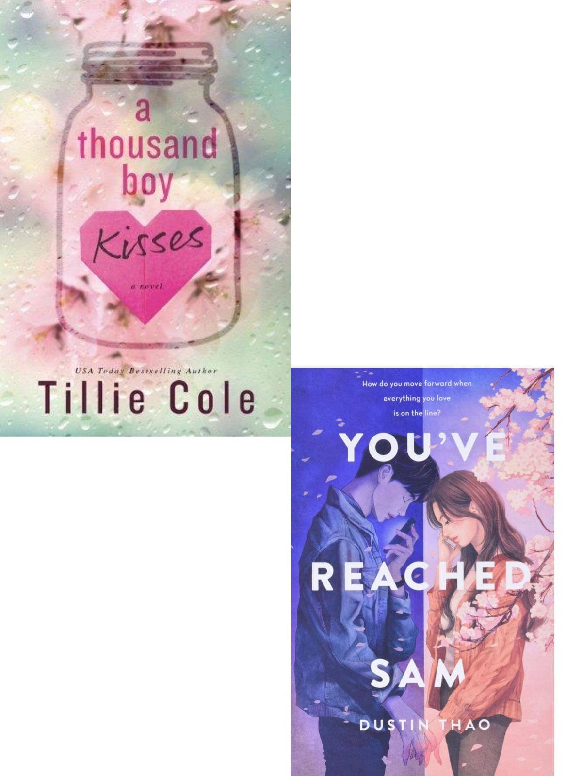 You've Reached Sam + A Thousand Boy Kisses (Paperback, Dustin Thao, Tillie Cole) You've Reached Sam + A Thousand Boy Kisses (Paperback, Dustin Thao, Tillie Cole)