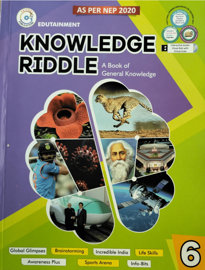 KNOWLEDGE RIDDLE A BOOK OF GK CLASS 6 KNOWLEDGE RIDDLE A BOOK OF GK CLASS 6