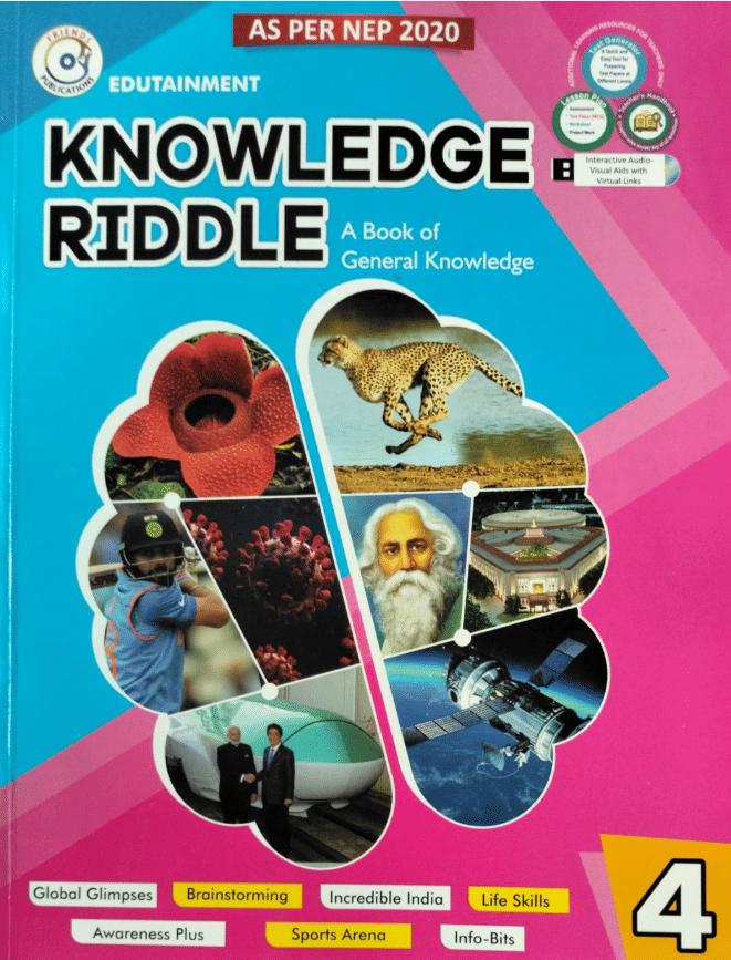 KNOWLEDGE RIDDLE A BOOK OF GK CLASS 4 KNOWLEDGE RIDDLE A BOOK OF GK CLASS 4
