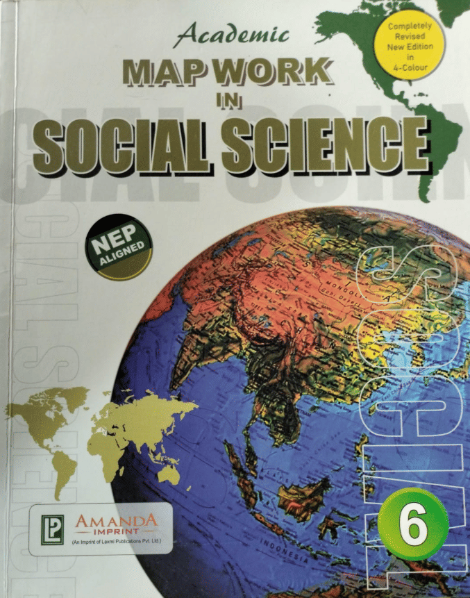 ACADEMIC MAP WORK IN SOCIAL SCIENCE CLASS 6 ACADEMIC MAP WORK IN SOCIAL SCIENCE CLASS 6