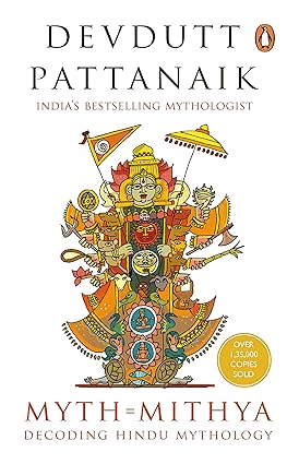 Myth = Mithya - A Handbook of Hindu Mythology ( Pattanaik Devdutt) Myth = Mithya - A Handbook of Hindu Mythology ( Pattanaik Devdutt)