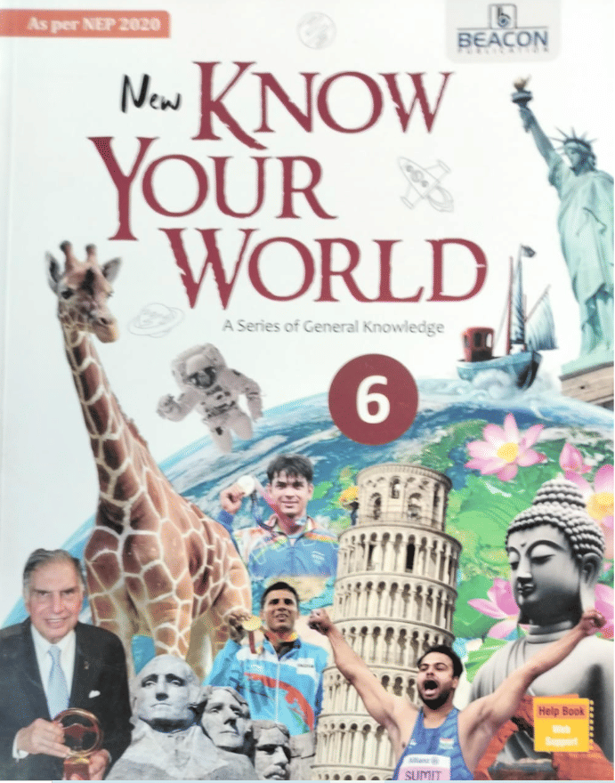 NEW KNOW YOUR WORLD CLASS 6 ( A SERIES OF GK ) NEW KNOW YOUR WORLD CLASS 6 ( A SERIES OF GK )