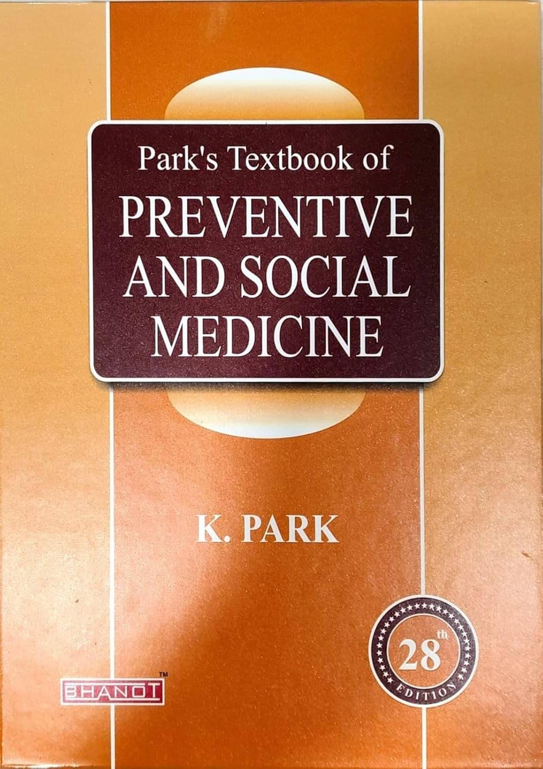 Parks Textbook Of Preventive And Social Medicine 28Ed (Hb 2025) Hardcover Parks Textbook Of Preventive And Social Medicine 28Ed (Hb 2025) Hardcover