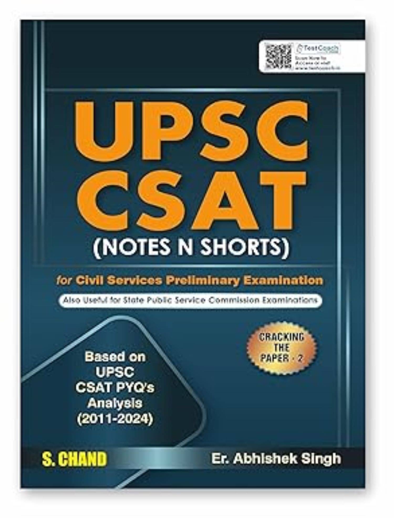 UPSC CSAT (Notes N Shorts) for UPSC IAS Civil Services Prelims Exam 2025 | Previous Year Question Papers PYQ (2011-2024) UPSC CSAT (Notes N Shorts) for UPSC IAS Civil Services Prelims Exam 2025 | Previous Year Question Papers PYQ (2011-2024)