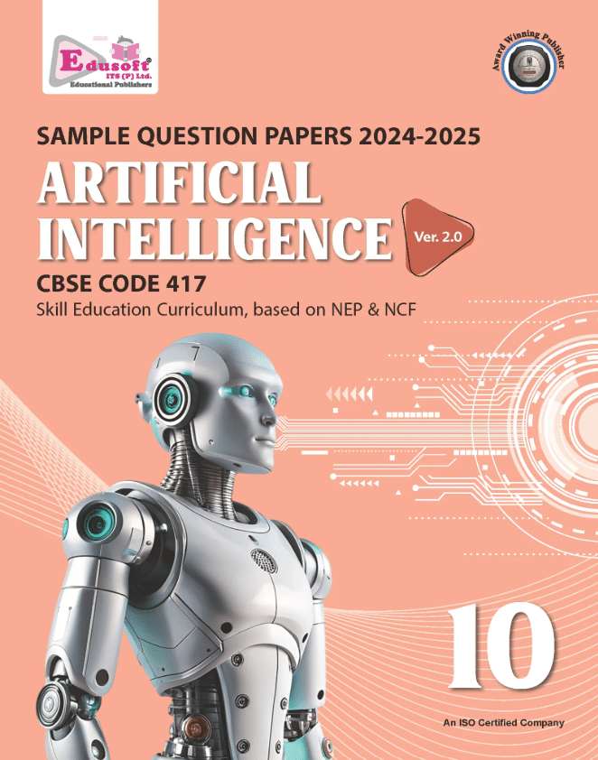 ARTIFICIAL INTEKKIGENCE CLASS 10 Ver. 2.0 ARTIFICIAL INTEKKIGENCE CLASS 10 Ver. 2.0