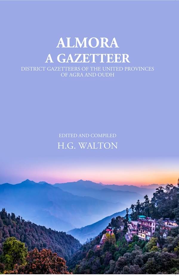     			Almora: A Gazetteer