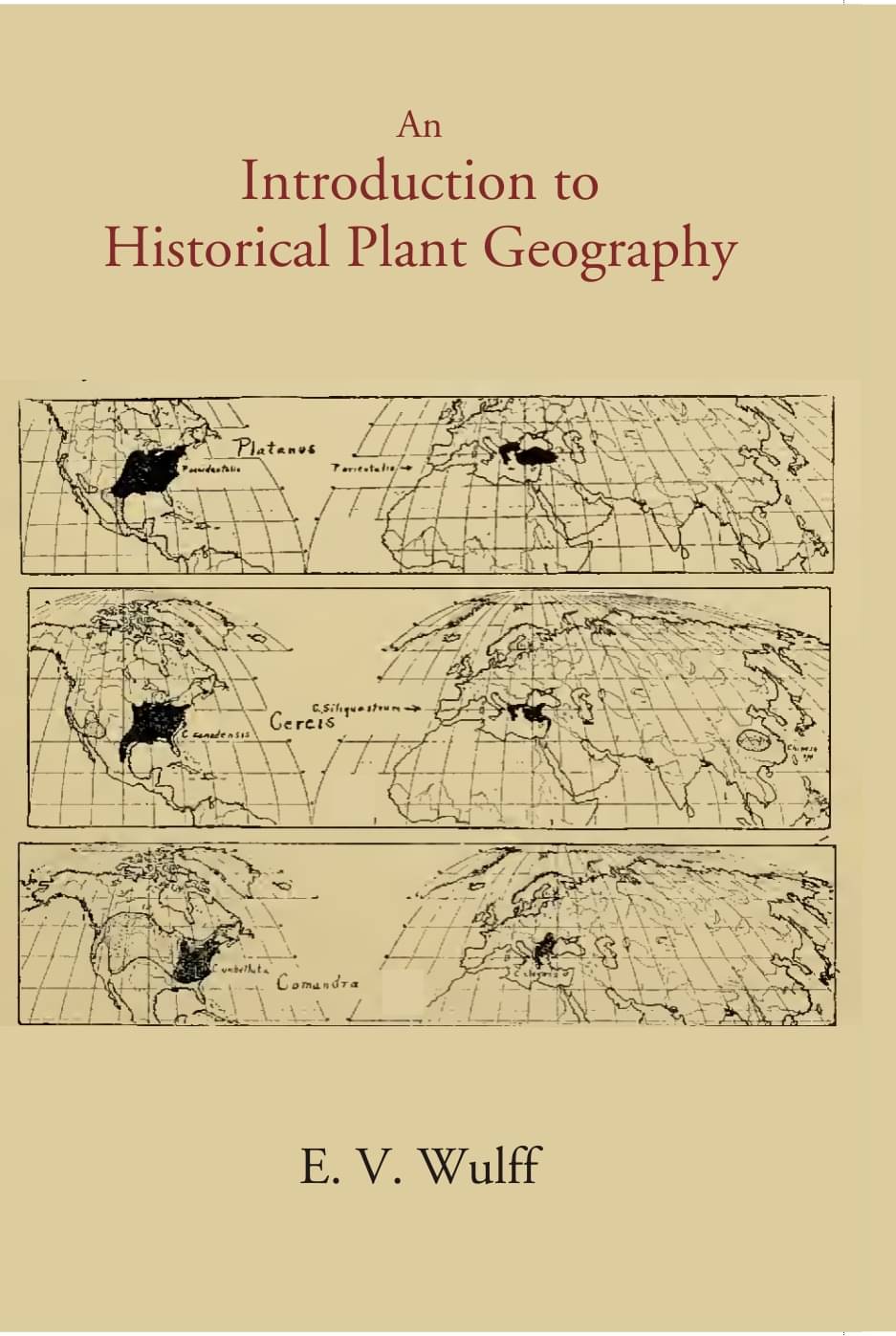 An Introduction To Historical Plant Geography An Introduction To Historical Plant Geography