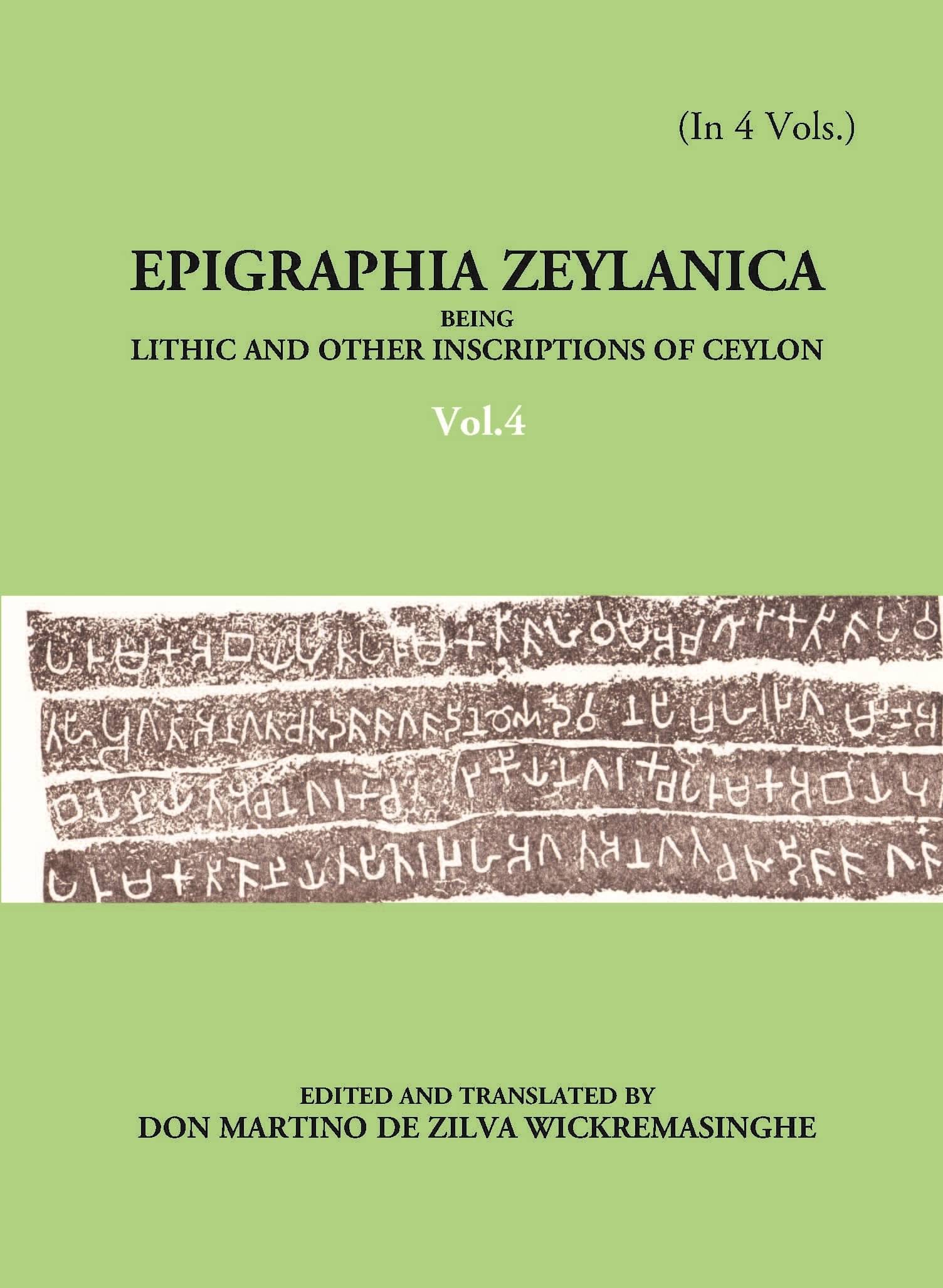 Epigraphia Zeylanica Being Lithic And Other Inscriptions Of Ceylon Epigraphia Zeylanica Being Lithic And Other Inscriptions Of Ceylon