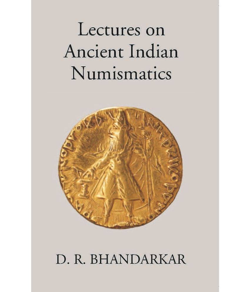     			Lectures On Ancient Indian Numismatics