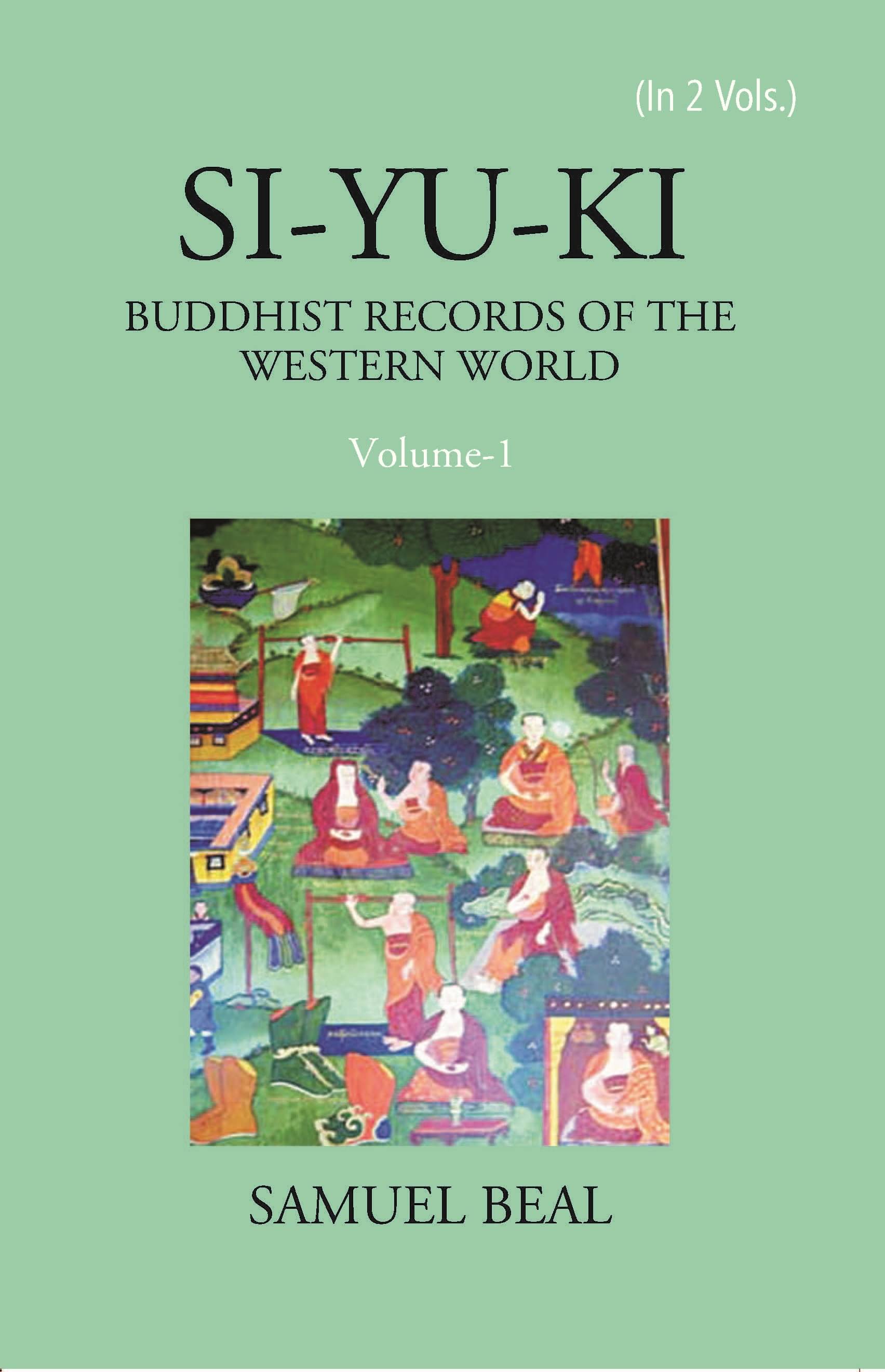 Si-Yu-Ki Buddhist Records Of The Western World Si-Yu-Ki Buddhist Records Of The Western World