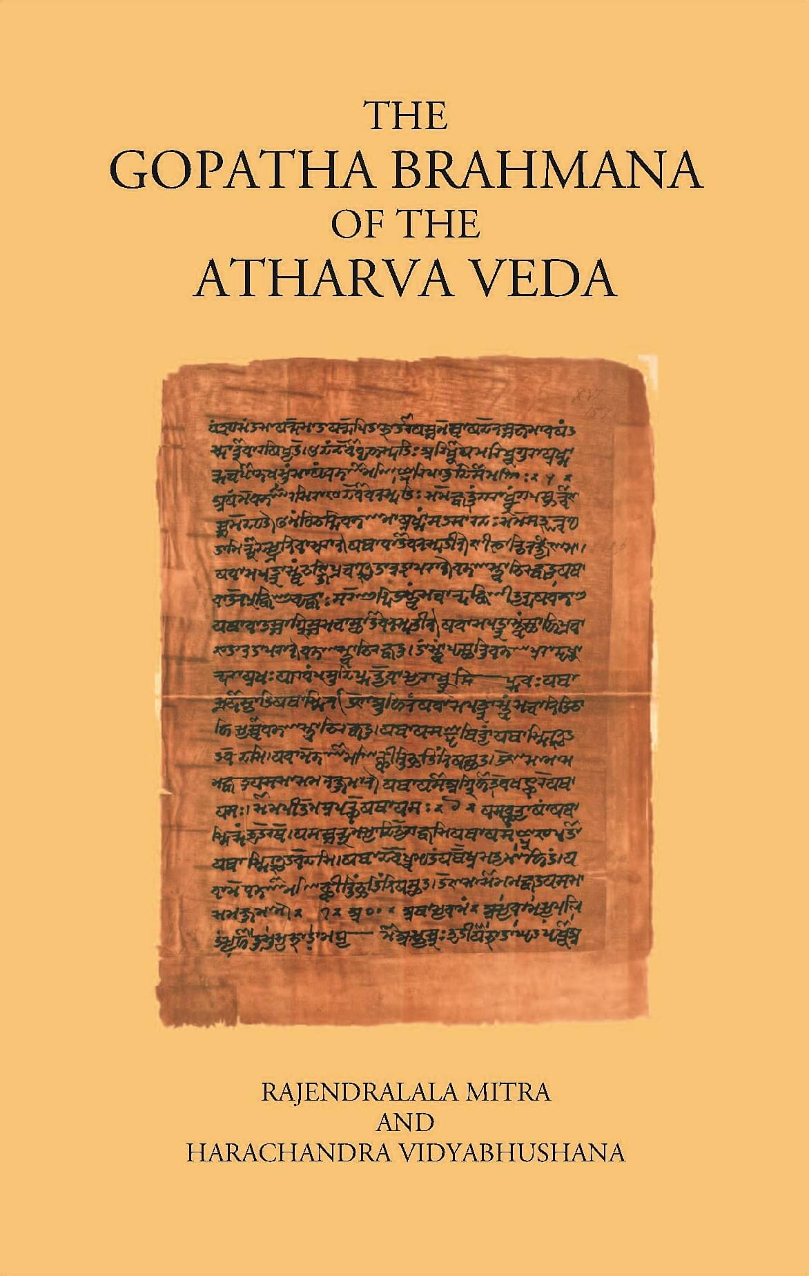     			THE GOPATHA BRAHMANA OF THE ATHARVA VEDA
