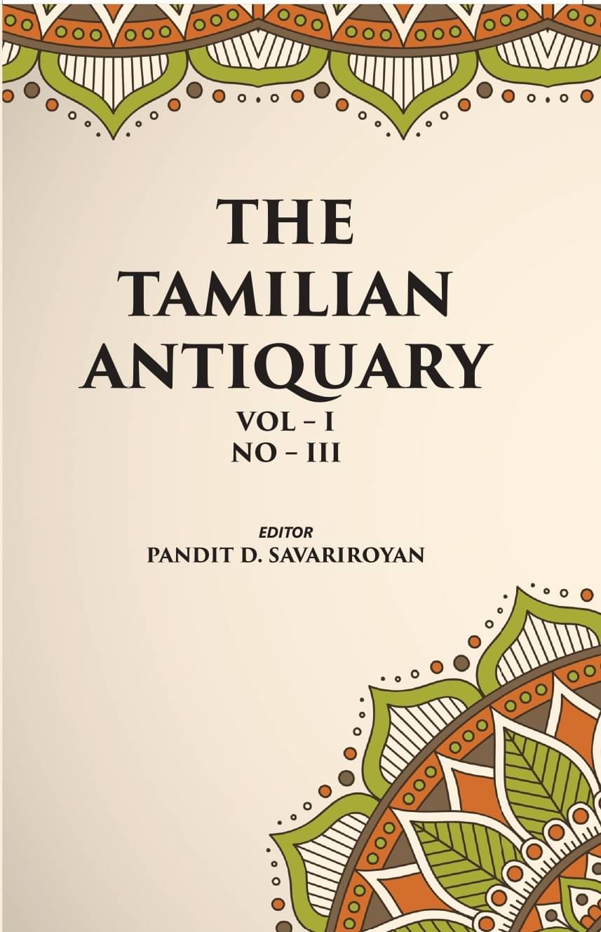     			THE TAMILIAN ANTIQUARY:MANIKKA VACAGAR AND HIS DATE