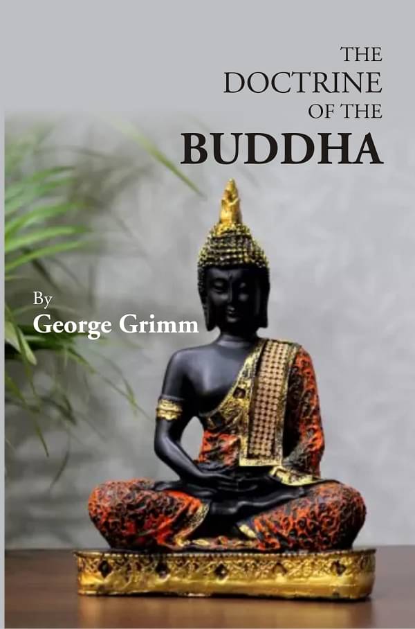    			The Doctrine Of The Buddha