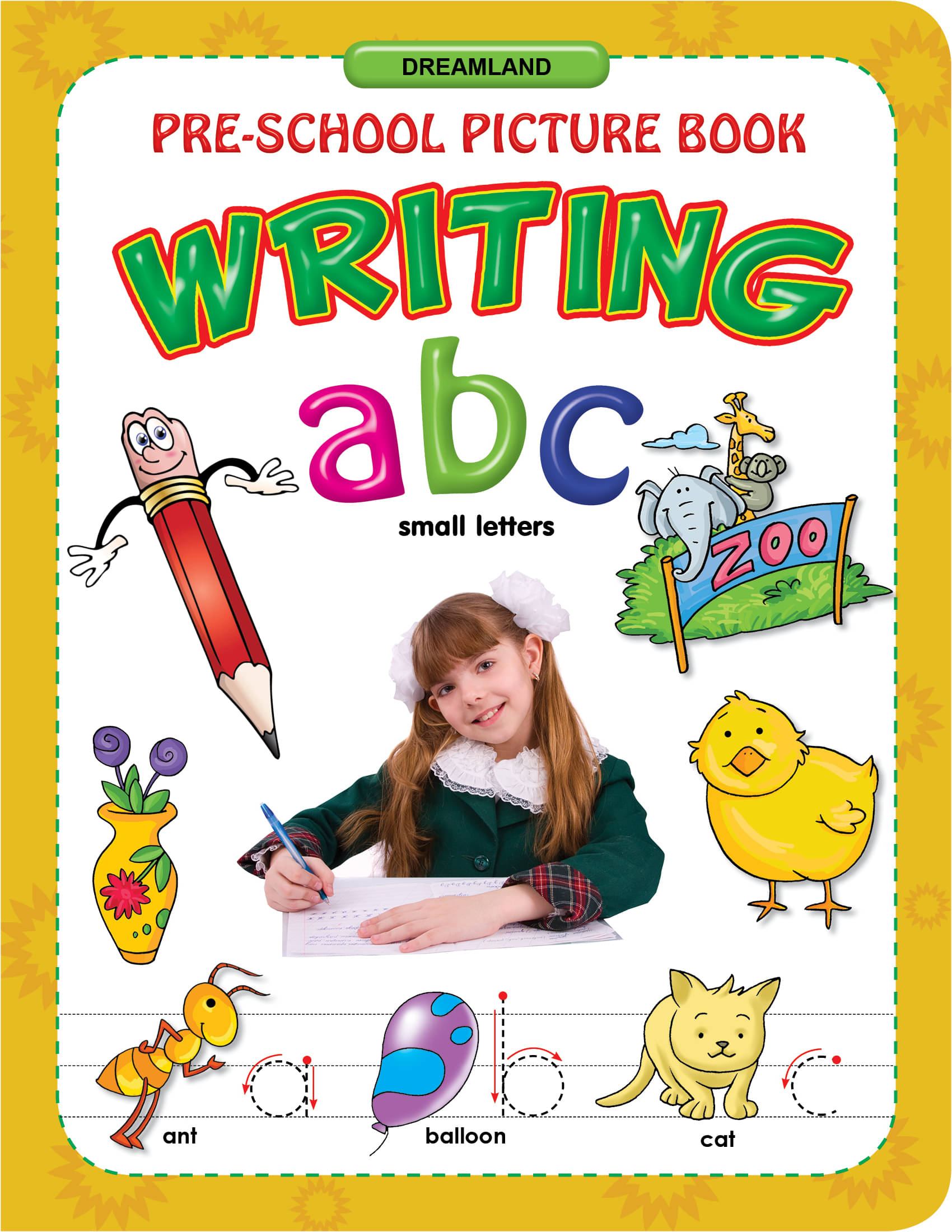 ABC Small Letters Writing - Early Learning Book ABC Small Letters Writing - Early Learning Book