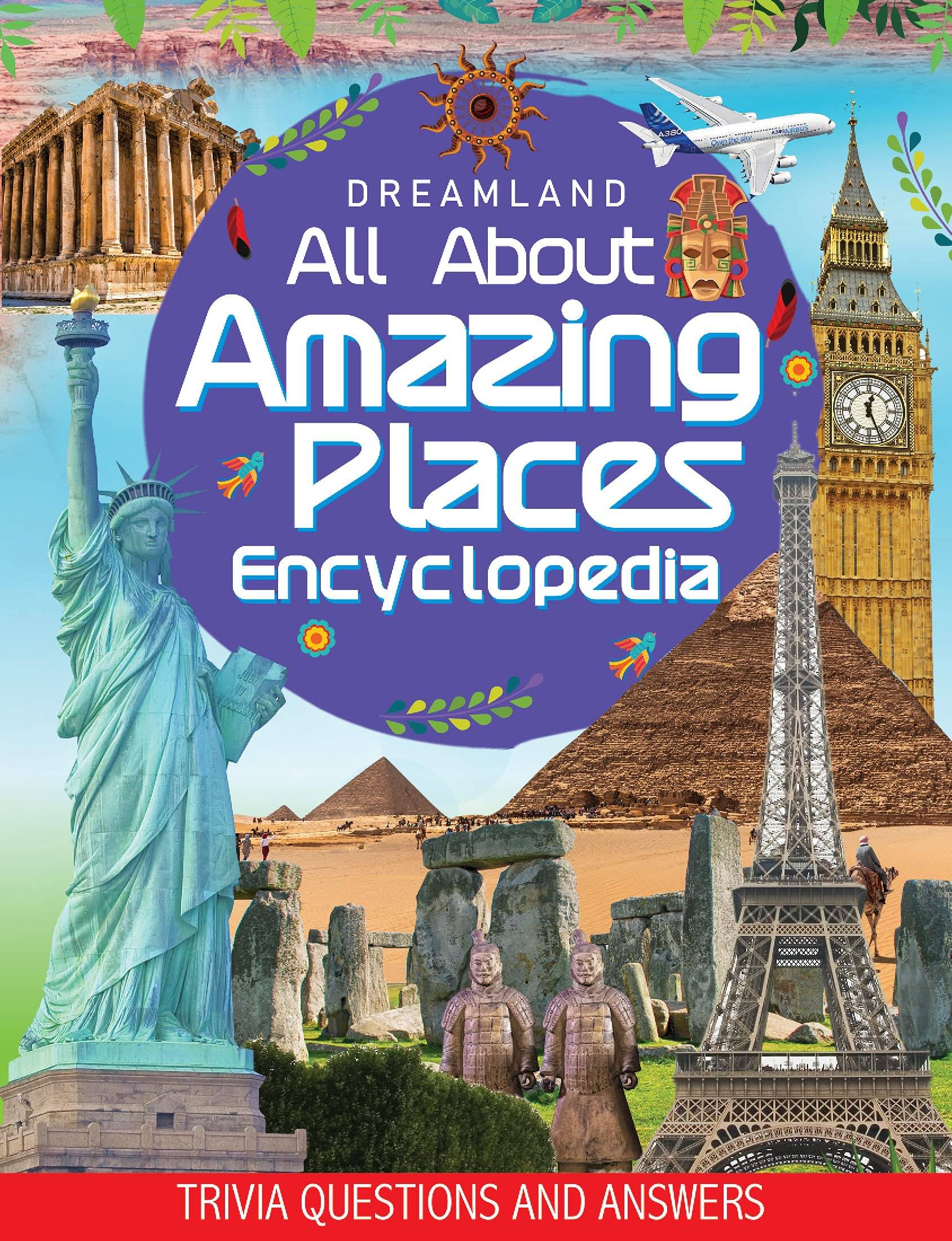 Amazing Places Encyclopedia for Children Age 5 - 15 Years- All About Trivia Questions and Answers - Reference Book Amazing Places Encyclopedia for Children Age 5 - 15 Years- All About Trivia Questions and Answers - Reference Book