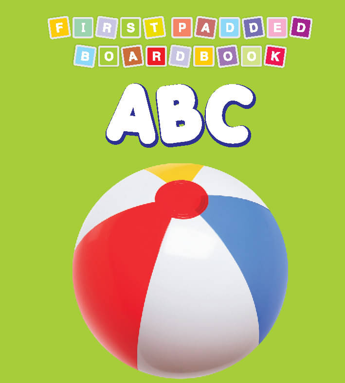     			First Padded Board Book - ABC - Early Learning Book