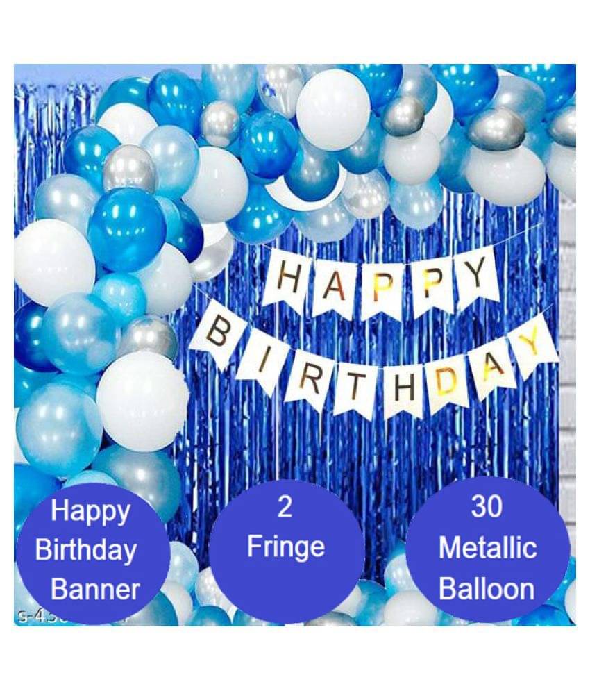     			Kiran Enterprises Happy Birthday Banner ( White )+ 2pcs Blue Fringe Curtain + 30 Metallic Balloon ( Blue, White , Sky Blue, Silver )