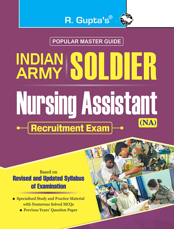 Indian Army – Soldier (Nursing Assistant) Recruitment Exam Guide Indian Army – Soldier (Nursing Assistant) Recruitment Exam Guide